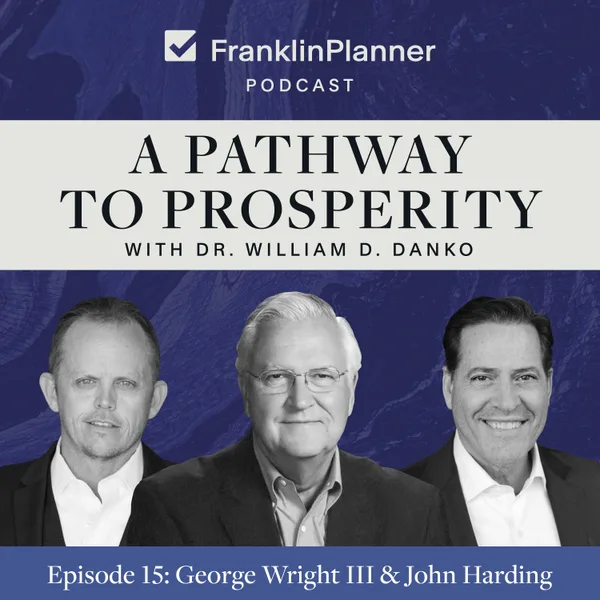 A Pathway to Prosperity with Dr. William D. Danko — episode cover art