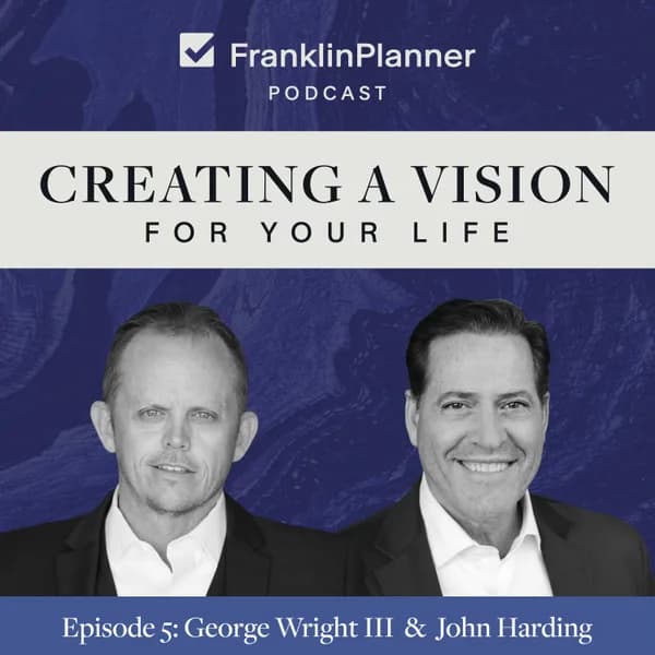 Creating a Vision for Your Life: Vision, Mission, Values — episode cover art