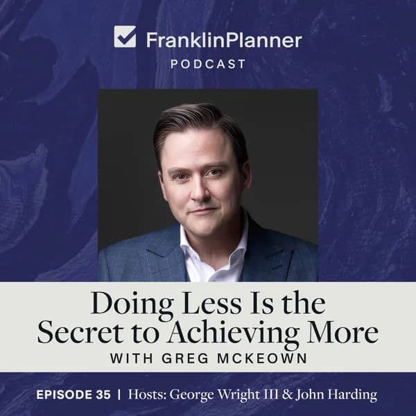 Doing Less Is the Secret to Achieving More with Greg McKeown — episode cover art